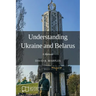 Understanding Ukraine and Belarus: A Memoir