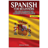 Spanish for Beginners: The best handbook for learning to speak Spanish!
