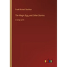 The Magic Egg, and Other Stories: in large print