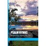 Psalm Hymns: Volume Five, Psalms 107-150