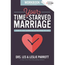 Your Time-Starved Marriage Workbook for Men: How to Stay Connected at the Speed of Life