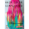 Hair Color Simplified: Revised Edition
