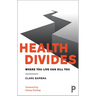 Health Divides: Where You Live Can Kill You