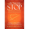 The Power to Stop: Any Out-Of-Control Behavior in 30 Days: Stopping as a Path to Self-Love, Personal Power and Enlightenment