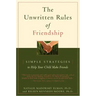 The Unwritten Rules of Friendship: Simple Strategies to Help Your Child Make Friends