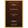Pascal Bruno: A Sicilian Story (1837)