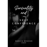 Sensuality and self confidence