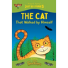 The Cat That Walked by Himself: A fresh, new re-telling of the classic Just So Story by Rudyard Kipling