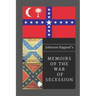Johnson Hagood's Memoirs of the War of Secession