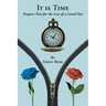 It is Time: Prepare Now for the Loss of a Loved One