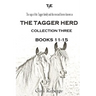 The Tagger Herd - Collection Three