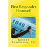First Responder Finance$: Guidelines for Financial Success in Your Firefighting, EMT or Law Enforcement Career