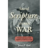 Sacred Scripture, Sacred War: The Bible and the American Revolution