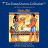 The Story of the Discovery of Insulin: The Young Doctors Collection