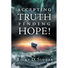 Accepting Truth, Finding Hope!
