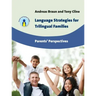 Language Strategies for Trilingual Families: Parents' Perspectives
