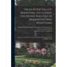 Swan River Valley, Manitoba, Including the Municipalities of Swan River and Minitonas: Report on a Rural Survey of the Agricultural, Educational, Soci
