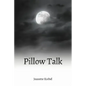 Pillow Talk