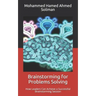 Brainstorming for Problems Solving: How Leaders Can Achieve a Successful Brainstorming Session