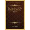 The True Story Of The Hatfield And McCoy Feud