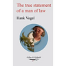 The true statement of a man of law