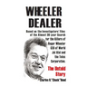Wheeler, Dealer!: The untold story -- based on the investigators' files -- of the almost 30-year search for the killers of Roger Wheeler