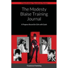 The Modesty Blaise Training Journal: A Progress Record for Girls with Goals
