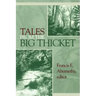 Tales from the Big Thicket: Volume 1