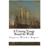 A Cruising Voyage Round the World