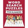 Word Search Puzzles for Runners: A Fun and Challenging Themed Word Search Puzzle Book for Adults, Seniors, and Teens: A Fun and Challenging Themed Wor