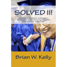 Solved II!: Unsolvable Domestic problems-Obamacare, Social Security, Student Debt-solved right here.