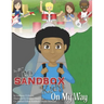 The SandBox Kids: On My Way