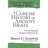 A Concise History of Ancient Israel: From the Beginnings Through the Hellenistic Era