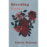 Bleeding Roses
