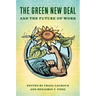 The Green New Deal and the Future of Work