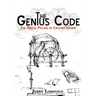 The Genius Code: The Twelve Pillars of Creative Genius