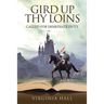 Gird up Thy Loins: Called for Immediate Duty