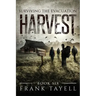 Surviving The Evacuation, Book 6: Harvest