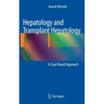 Hepatology and Transplant Hepatology: A Case Based Approach