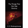 The Things That Can't Be Undone