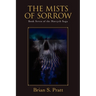 The Mists of Sorrow: Book Seven of the Morcyth Saga