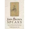 John Brown Speaks: Letters and Statements from Charlestown