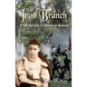 Iron Branch: A Civil War Tale of a Woman In-Between