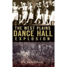 The West Plains Dance Hall Explosion