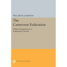 The Cameroon Federation: Political Integration in a Fragmentary Society