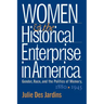 Women and the Historical Enterprise in America: Gender, Race and the Politics of Memory: Gender, Race, and the Politics of Memory, 1880-1945