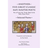 Another Five Great Classic Sufi Master Poets: Selected Poems: Ibn al-Farid, Ibn 'Arabi, Baba Farid, Baba Afzal, Rumi.