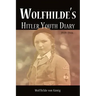 Wolfhilde's Hitler Youth Diary 1939-1946
