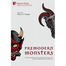 Premodern Monsters: A Varied Compilation of Pre-modern Judeo-Christian and Japanese Buddhist Monstrous Discourses