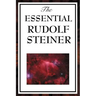 The Essential Rudolf Steiner